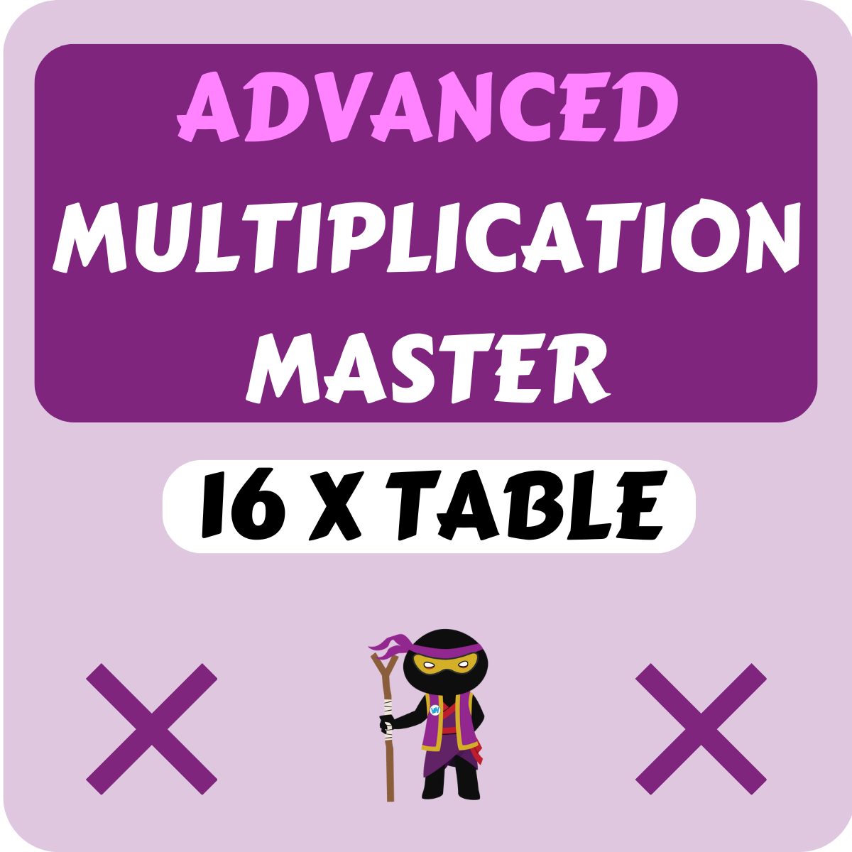 Advanced Multiplication Master - x16 Table