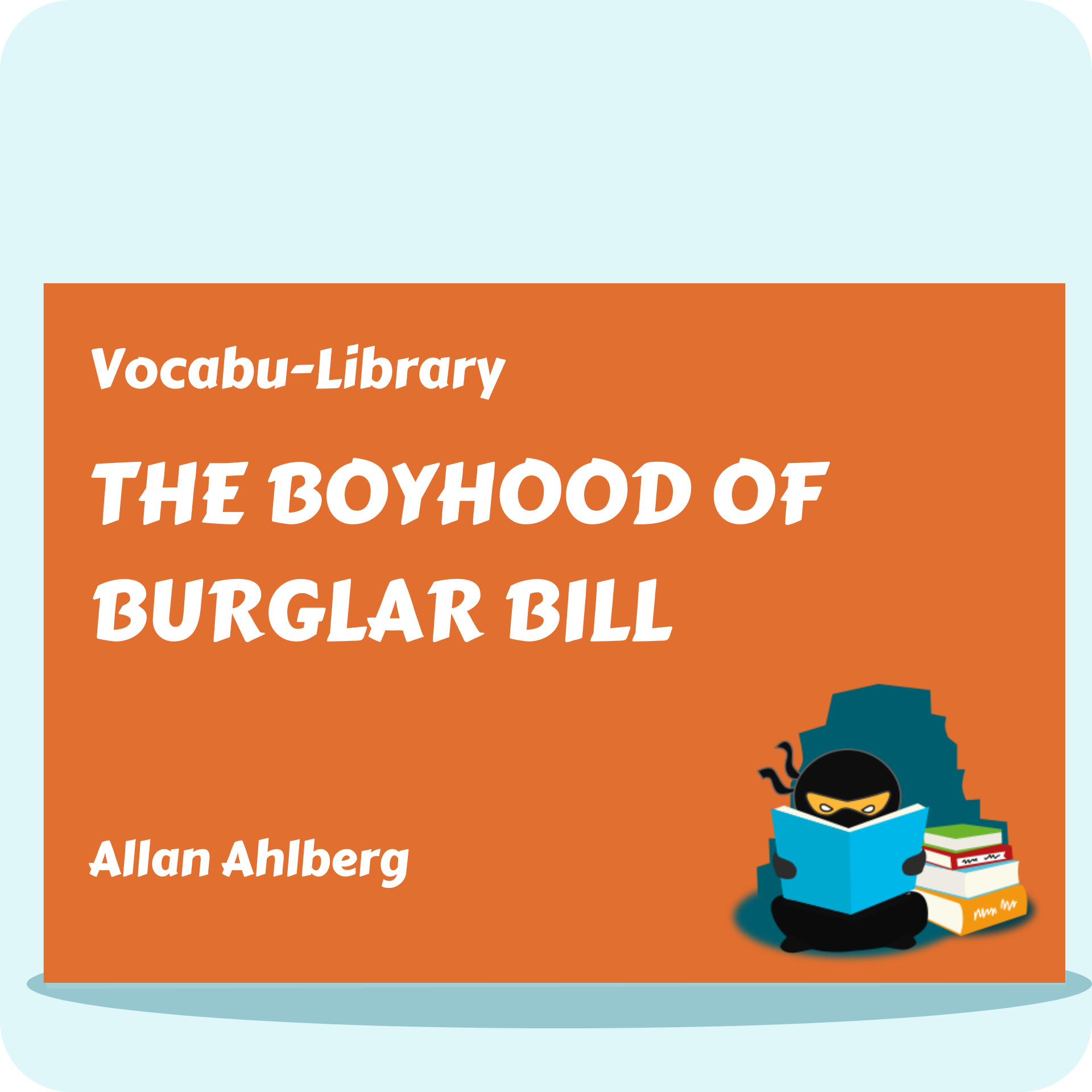 The Boyhood of Burglar Bill