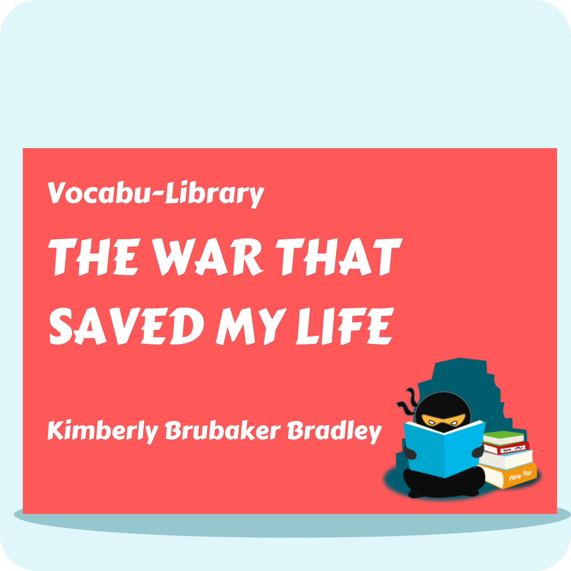 The War That Saved My Life
