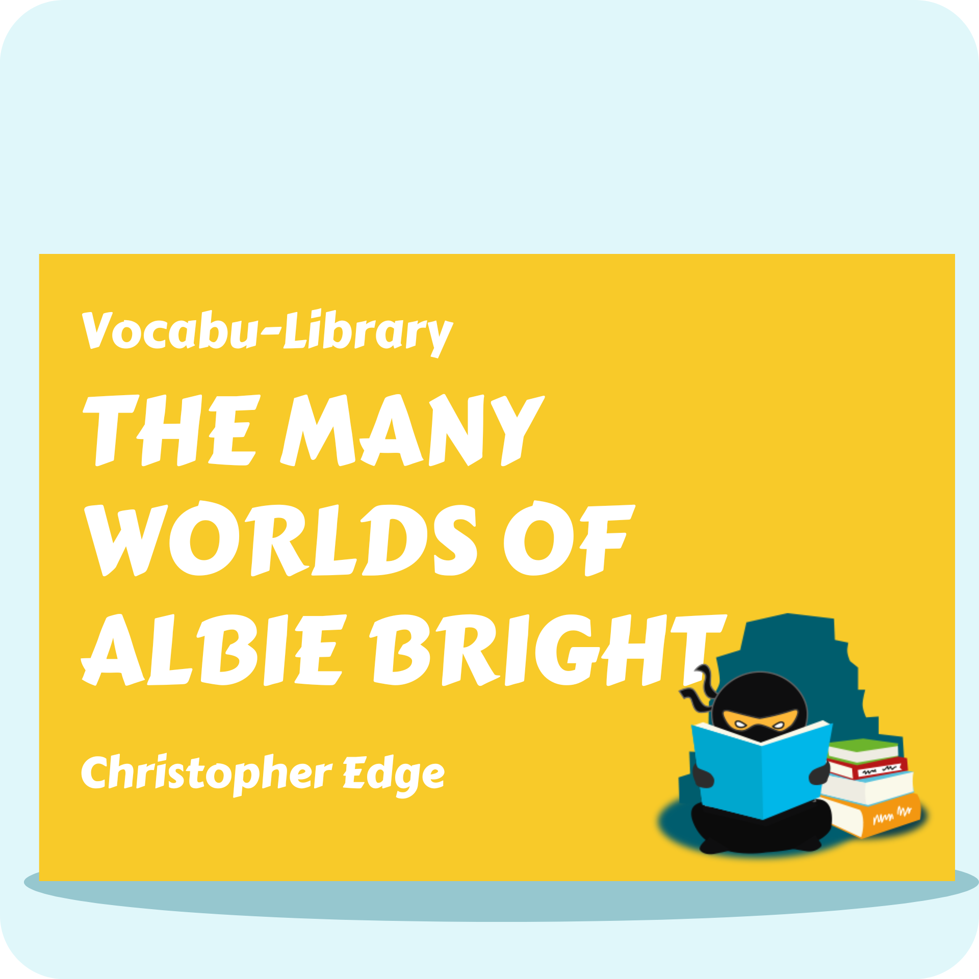 The Many Worlds of Albie Bright